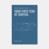 Almond's Guide To Your First Year Of Surfing (Paperback) -Almond Surfboards Store first year paperback book